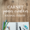 Carnet pauses créatives 1